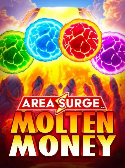 Area Surge Molten Money Slot online at Spinboss